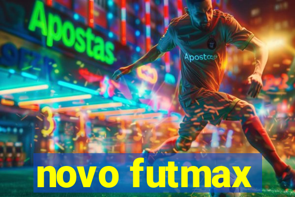 novo futmax