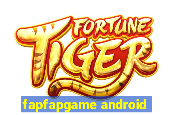 fapfapgame android