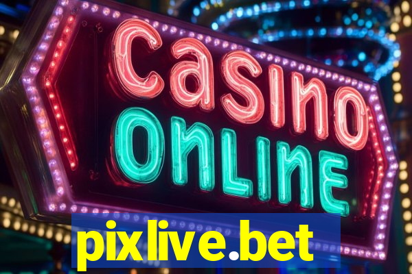 pixlive.bet