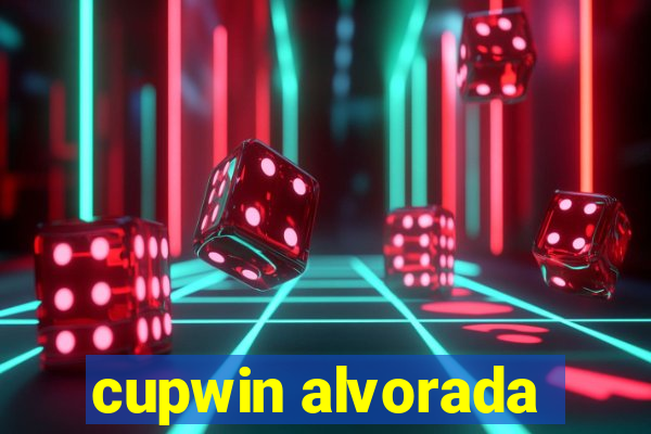 cupwin alvorada