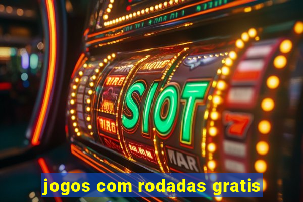 jogos com rodadas gratis