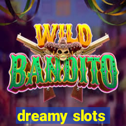 dreamy slots