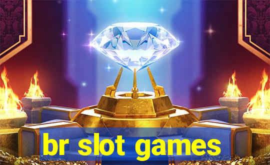 br slot games