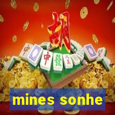 mines sonhe