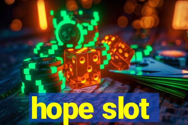 hope slot