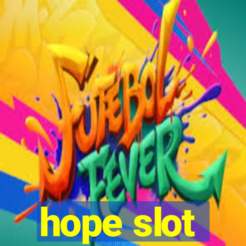 hope slot