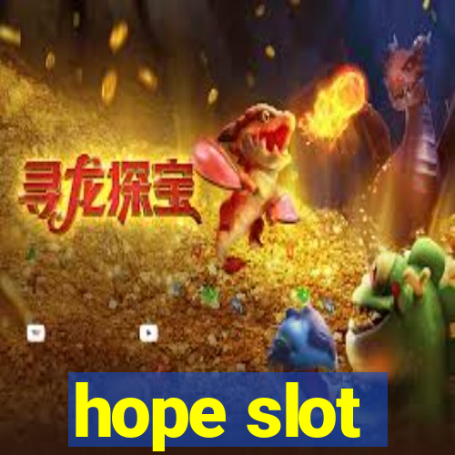 hope slot