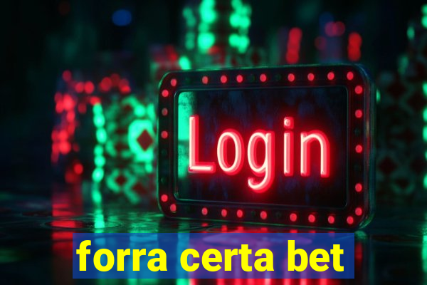 forra certa bet