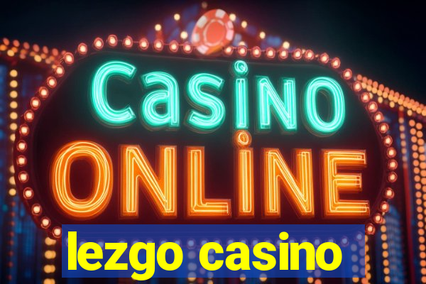 lezgo casino