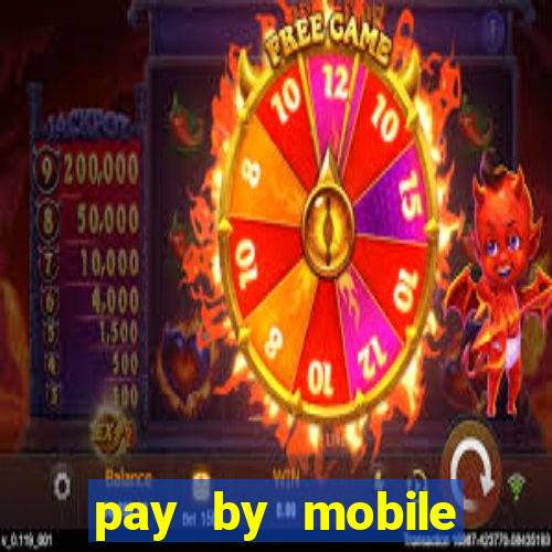 pay by mobile casino uk