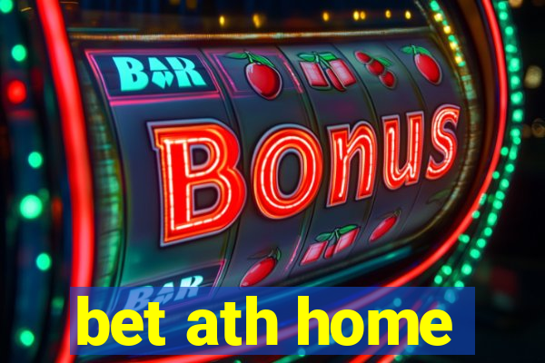 bet ath home