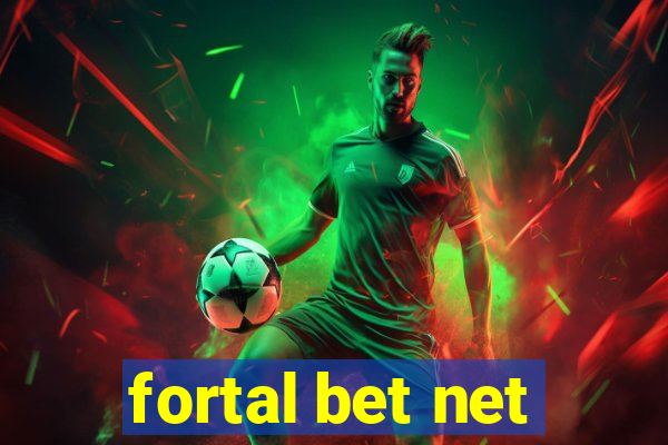 fortal bet net