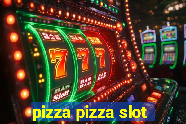 pizza pizza slot