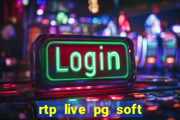 rtp live pg soft slot gacor jackpot taruhan77