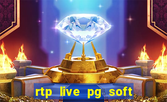 rtp live pg soft slot gacor jackpot taruhan77