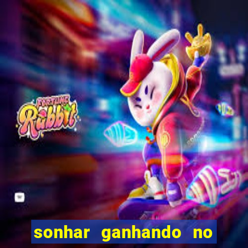 sonhar ganhando no jogo do bicho