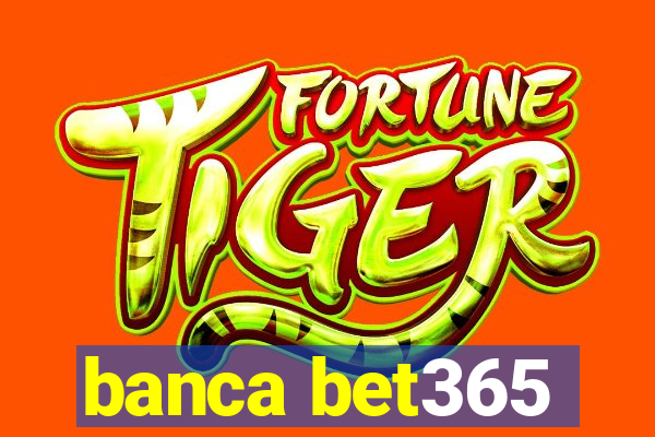 banca bet365