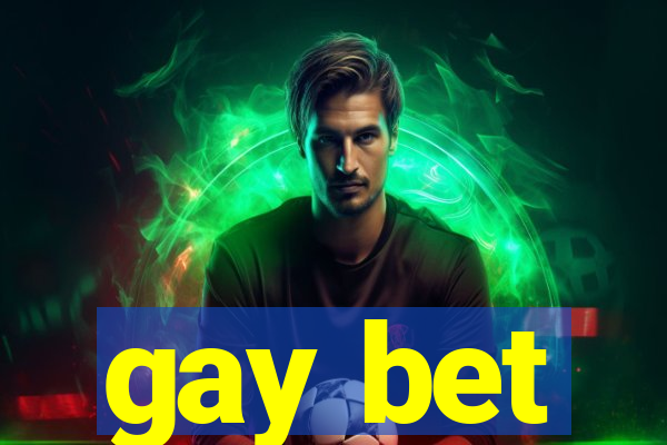 gay bet