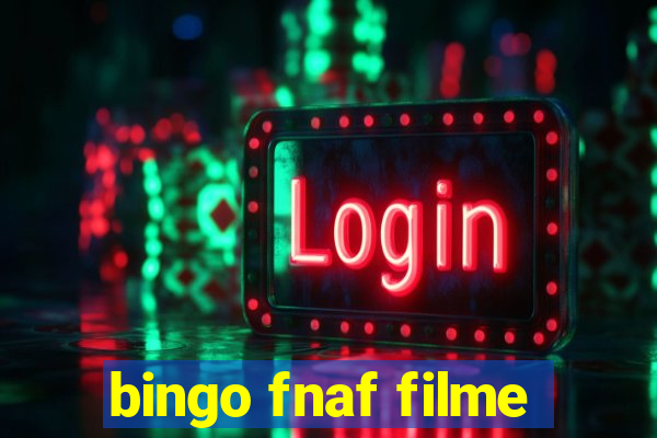 bingo fnaf filme