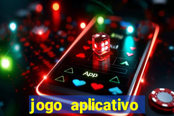 jogo aplicativo para ganhar dinheiro