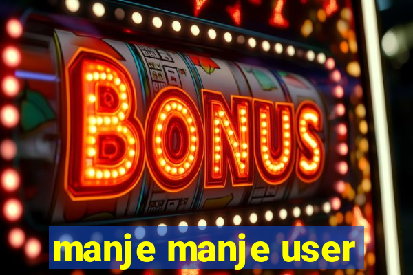 manje manje user