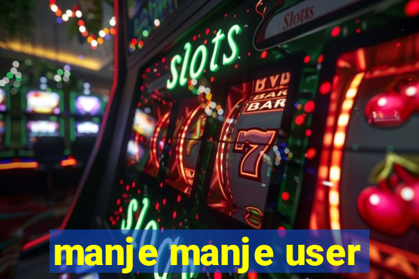 manje manje user