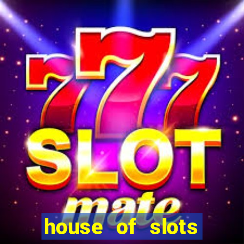 house of slots free coins