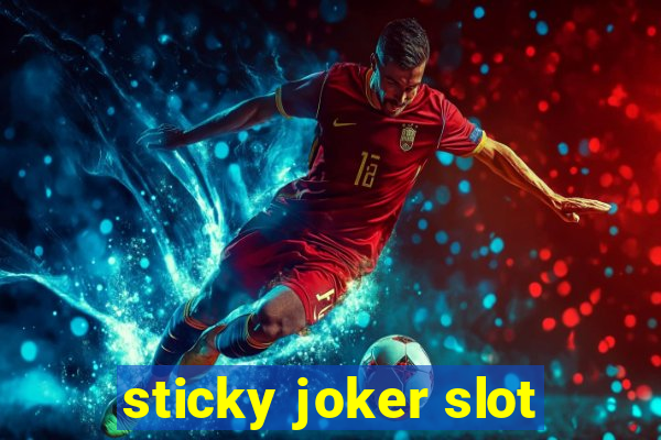 sticky joker slot