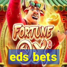 eds bets