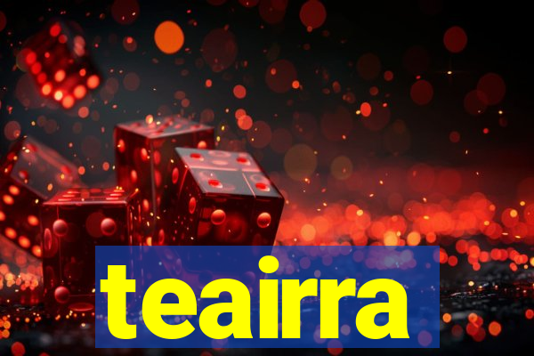 teairra