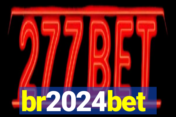 br2024bet