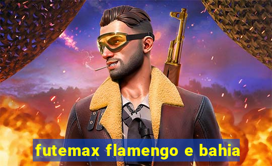 futemax flamengo e bahia