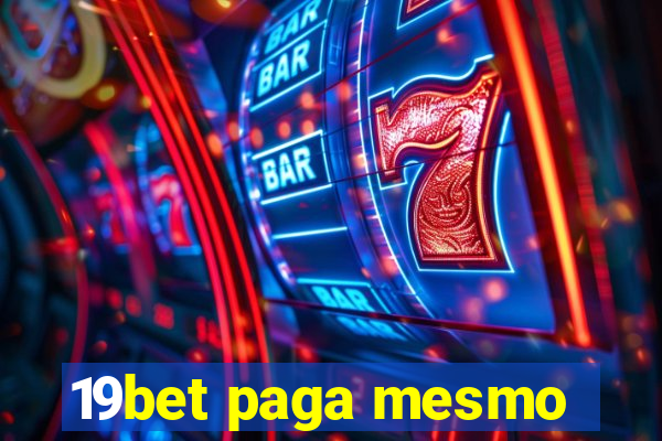 19bet paga mesmo