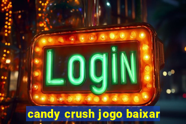 candy crush jogo baixar