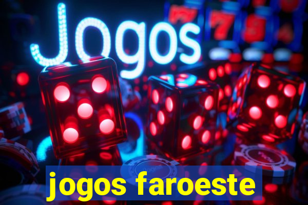 jogos faroeste