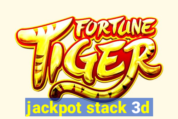 jackpot stack 3d