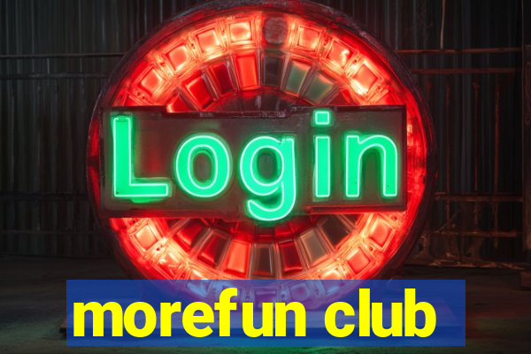 morefun club