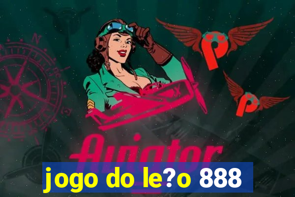 jogo do le?o 888