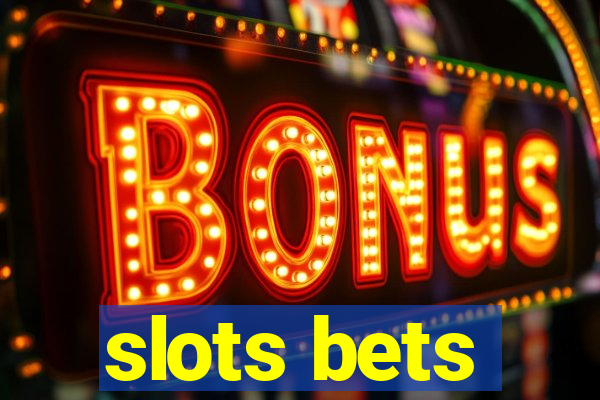 slots bets