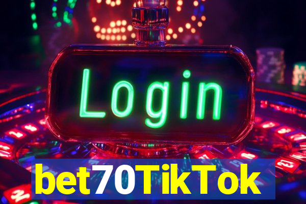 bet70TikTok