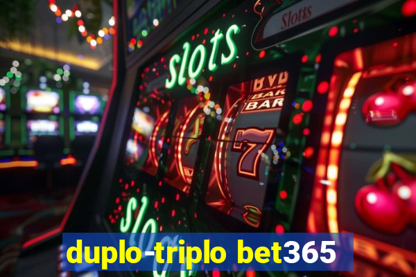 duplo-triplo bet365