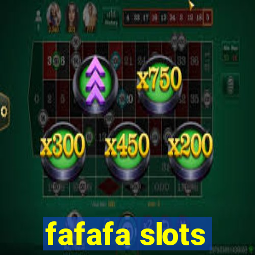 fafafa slots