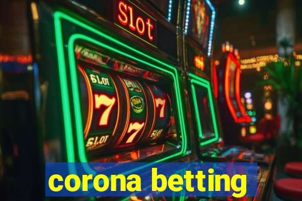 corona betting