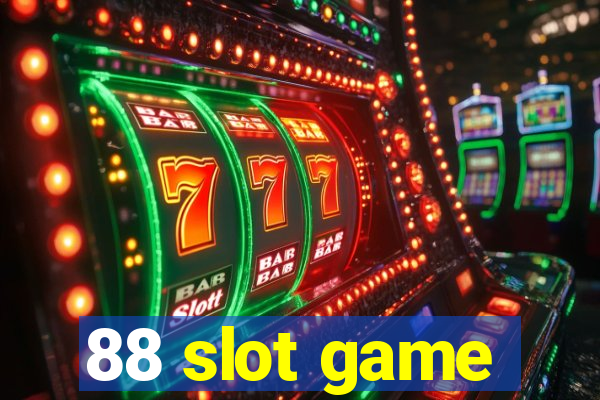 88 slot game