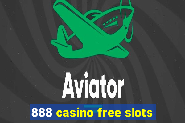 888 casino free slots