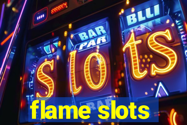 flame slots