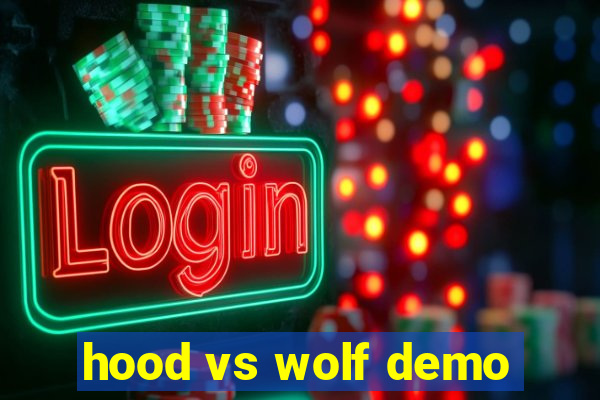 hood vs wolf demo