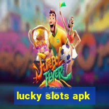 lucky slots apk