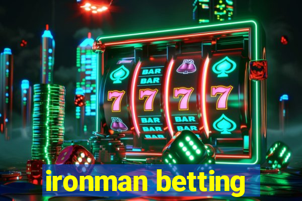 ironman betting