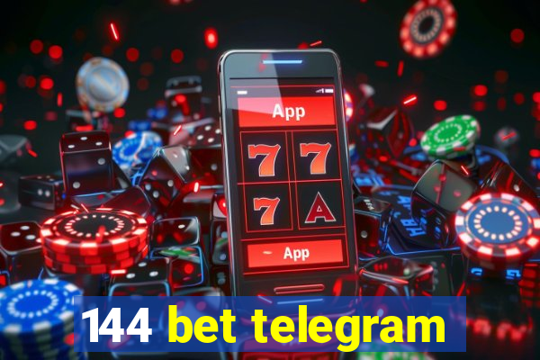 144 bet telegram